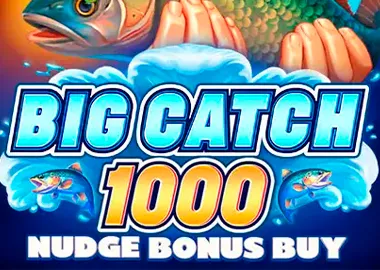 Big Catch 1000 Nudge Bonus Buy